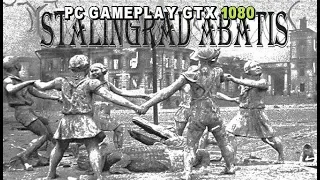 STALINGRAD ABATIS PC Gameplay (1080p/60fps).