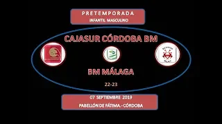 CAJASUR CÓRDOBA BM vs BM MALAGA INFANTIL MASCULINO PRETEMPORADA 07-09-19.