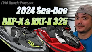 2024 Sea-Doo RXP-X & RXT-X 325 Preview, and thoughts by PWC Muscle