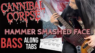 Cannibal Corpse “Hammer Smashed Face” Bass Along Tabs