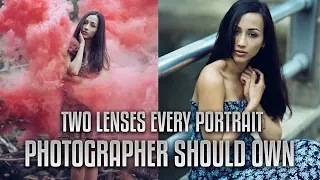 Two LENSES every PORTRAIT photographer should own!