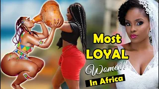 10 Best African Countries to Find a "LOYAL" Wife - African Wives - African Women