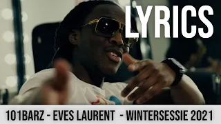 101Barz - Eves Laurent  - Wintersessie 2021 Lyrics