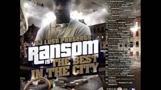 Ransom - Streets got a hold of me