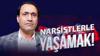 Narsistlerle Yaşamak! - Dr. Ferhat Aslan