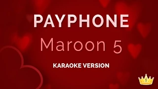 Maroon 5 ft. Wiz Khalifa - Payphone (Karaoke Version)