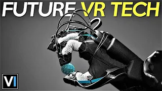 The Future Tech Of Virtual Reality