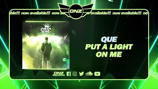 DNZF1423 // QUE - PUT A LIGHT ON ME (Official Video DNZ Records)