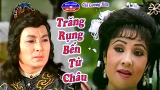 Cải Lương Xưa | Trăng Rụng Bến Từ Châu (Lệ Thủy, Minh Phụng)