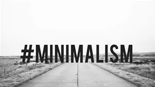 The case for minimalism