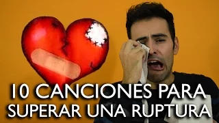 10 CANCIONES MOTIVADORAS PARA SUPERAR UNA RUPTURA - IT'S MUSIC SERCH | SERGIO | WOW! ¿QUÉ PASA?