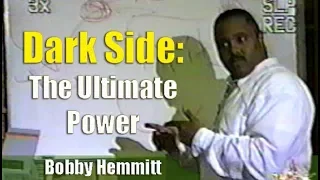 Bobby Hemmitt | Dark Side: The Ultimate Power - Pt. 1/6 (B. Hemmitt Official Archives) 18Jan98, ATL