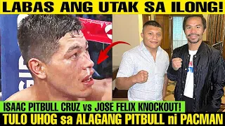 🥊LABAS ang UTAK sa ILONG! PITBULL ni PACMAN NAGWALA! TULO ang UHOG sa LAKAS ng SUNTOK ni ISAAC CRUZ!