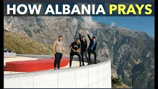 How Albania Prays?!