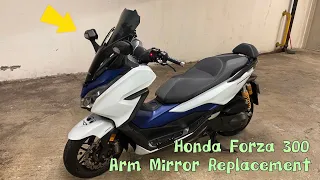 SUPER EASY DO-IT-YOURSELF Arm Mirror Replacement- Honda Forza 300 MF-13