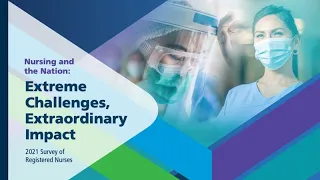 AMN Healthcare | Nursing and the Nation: Extreme Challenges, Extraordinary Impact 2021 RN Survey!