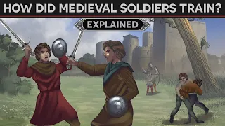 How Did Medieval Soldiers Train for War? DOCUMENTARY