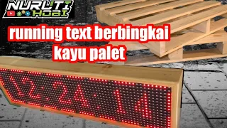 Membuat frame running text berbahan kayu bekas palet