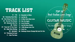 Best Romantic Guitar Love Songs You Will Never Forget - The Most Beautiful Music In The World