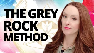 How to Use The Grey Rock Method With a Narcissist