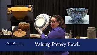 Secrets to Value Antique Ceramic Pottery Bowls by Dr. Lori