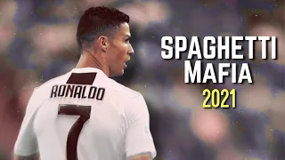 Cristiano Ronaldo - Spaghetti Mafia - Skills and Goals HD | 2021