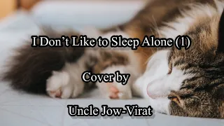 I Don't Like To Sleep Alone (1) -Paul Anka ( Cover) ,#Shorts,@UncleJowVirat