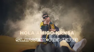 KR$NA ft. Seedhe Maut - Hola Amigo (Slowed+Reverb) Bass Boosted