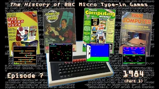 The History of BBC Micro Type-in Games - Episode 7: 1984 (Part 1)