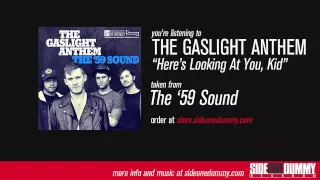 The Gaslight Anthem - Here's Looking At You, Kid  (Official Audio)