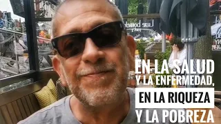 En la SALUD y la ENFERMEDAD, en la RIQUEZA y la POBREZA    Mayo 2022 #379