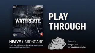 Play-through only - Watergate Play Through by Heavy Cardboard
