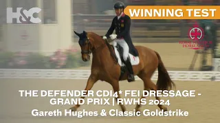 Gareth Hughes & Classic Goldstrike win The Defender CDI4* FEI Dressage - Grand Prix | RWHS 2024