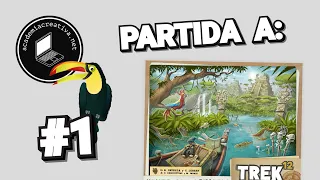 PARTIDA (SOLITARIO) A: TREK 12: AMAZONAS (#1)