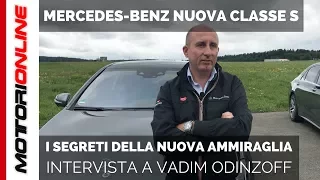 Nuova Mercedes-Benz Classe S | Intervista a Vadim Odinzoff