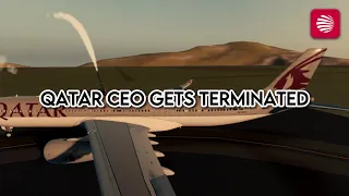 CEO of Qatar Airways Has Been Fired | Does This Bring Hope For The Airline? | ROBLOX