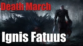 The Witcher 3 Wild Hunt ► Ignis Fatuus [ Witcher Contract | Death March ]