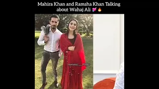 Mahira Khan and Ramsha Khan Talking about Wahaj Ali 💘🔥.#terebin #yumnazaidi #wahajali