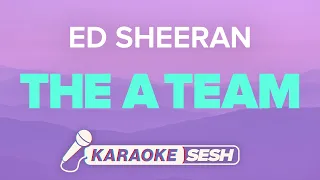 Ed Sheeran - The A Team (Karaoke)