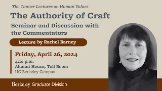 Tanner Lectures on Human Values with Rachel Barney: Lecture III - Seminar and Discussion