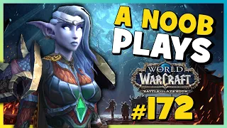 A Noob Plays WORLD OF WARCRAFT ► Part 172