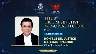 The Eighth Dr. L M Singhvi Memorial Lecture by the Guest of Honour