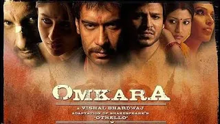 Omkara Full Movie Story and Fact / Bollywood Movie Review in Hindi / Ajay Devgan / Karina kapoor