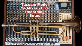 Tascam Model 24 Mixer - Live Recording Setup