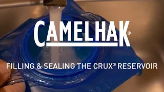 CamelBak Filling & Sealing the Crux® Reservoir | CamelHak