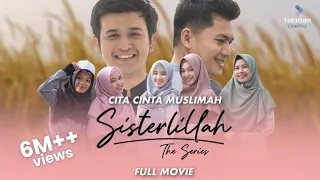 [Full Movie] Sisterlillah - Cita Cinta Muslimah