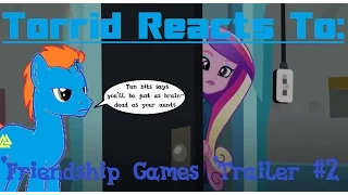 Torrid Reacts to: Equestria Girls: Friendship Games Trailer #2