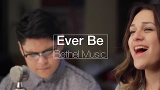 Ever Be - Bethel Music Cover - J Canales & Gisela Hidrogo