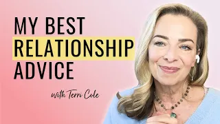 Top 10 Relationship Tips & Lessons I've Learned - Terri Cole