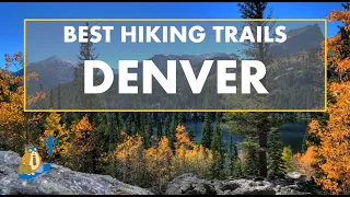 Top 10 Hiking Trails in Denver Colorado